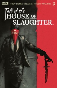 FALL OF THE HOUSE OF SLAUGHTER #3 A MAIN (DRESSED, CONNELLY)