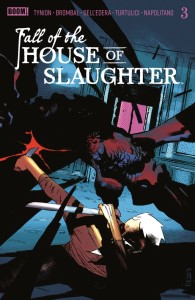 FALL OF THE HOUSE OF SLAUGHTER #3 B MAIN (DRESSED, DELLEDERA)