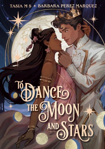 TO DANCE THE MOON AND STARS (A GRAPHIC NOVEL) HC (9780593809181)