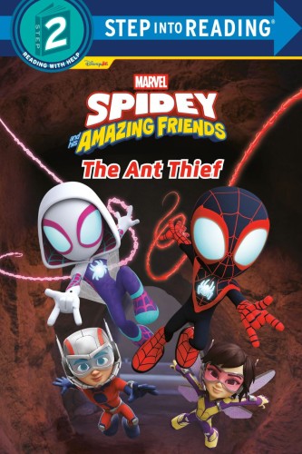 SPIDEY AND HIS AMAZING FRIENDS: THE ANT THIEF (MARVEL) TP (9780736448505)
