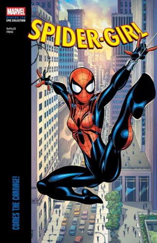 SPIDER-GIRL MODERN ERA EPIC COLLECTION VOL 07: COMES THE CARNAGE! TP (9781302969776)