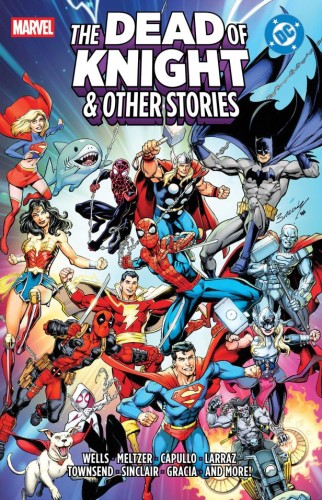 MARVEL/DC: THE DEAD OF KNIGHT & OTHER STORIES HC (9781302970246)