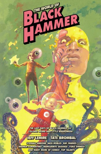 THE WORLD OF BLACK HAMMER LIBRARY EDITION VOL 06 HC (9781506753492)