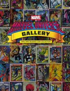 MARVEL UNIVERSE GALLERY: 1990-1994 TRADING CARD COLLECTION HC