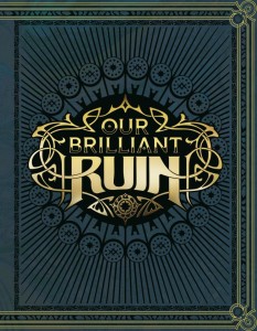 OUR BRILLIANT RUIN TTRPG RULEBOOK HC