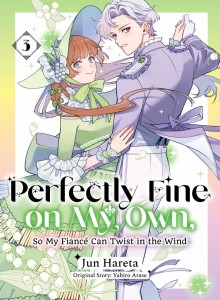 PERFECTLY FINE ON MY OWN, SO MY FIANCE CAN TWIST IN THE WIND 03 TP