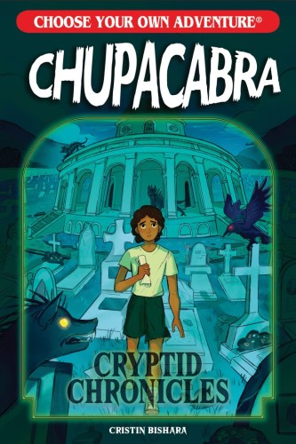 CHOOSE YOUR OWN ADVENTURE CRYPTID CHRONICLES: CHUPACABRA TP (9781937133207)