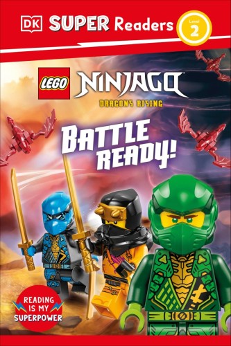 DK SUPER READERS LEVEL 2 LEGO NINJAGO DRAGONS RISING BATTLE READY! HC (9798217139934)