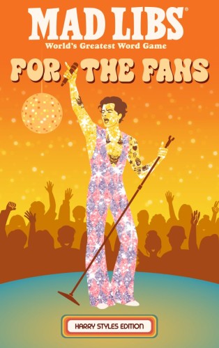 MAD LIBS: FOR THE FANS: HARRY STYLES EDITION TP (9798217252299)