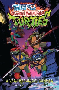 TALES OF THE TEENAGE MUTANT NINJA TURTLES: A VERY MECHAZOID SUMMER TP