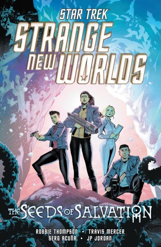 STAR TREK: STRANGE NEW WORLDS - THE SEEDS OF SALVATION TP (9798887244334)