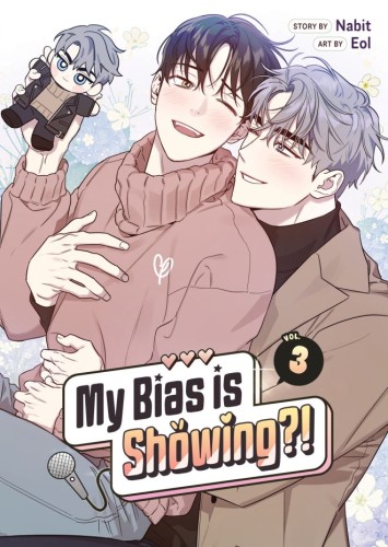 MY BIAS IS SHOWING?! VOL 03 TP (9798895615775)