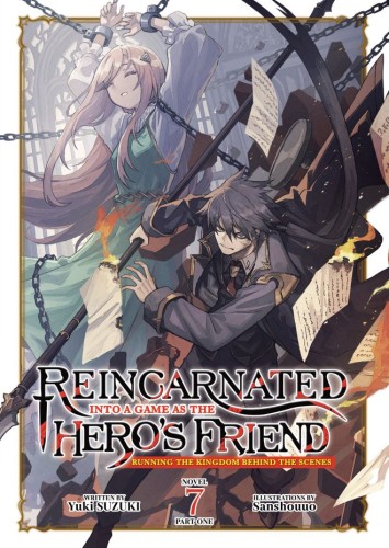 REINCARNATED INTO A GAME AS THE HEROS FRIEND: RUNNING THE KINGDOM BEHIND THE SCENES (LIGHT NOVEL) VOL 07: PART 1 TP (9798897654000)