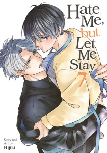 HATE ME, BUT LET ME STAY VOL 07 TP