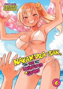 NAKAMURA-SAN, THE UNINVITED GYARU VOL 06 TP