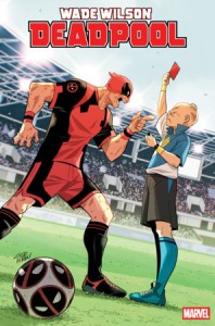 WADE WILSON: DEADPOOL #5 GURIHIRU MARVEL SOCCER VAR