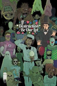 IF DESTRUCTION BE OUR LOT #1 CVR C INC 1:10 MARTIN MORAZZO & CHRIS OHALLORAN WHERES ABE VAR