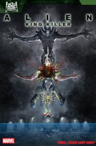 ALIEN: KING KILLER #3 JUAN FERREYRA VAR