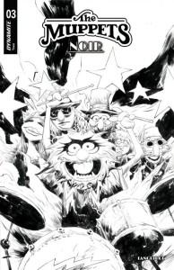 MUPPETS NOIR #3 CVR D INC 1:10 JAE LEE LINE ART VAR