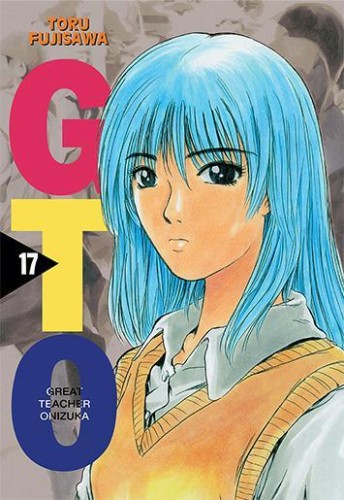 GTO - Nowa edycja tom 17