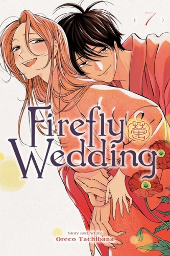 FIREFLY WEDDING VOL 07 GN  (9781974761449)