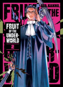 FRUIT OF THE UNDERWORLD 02 TP