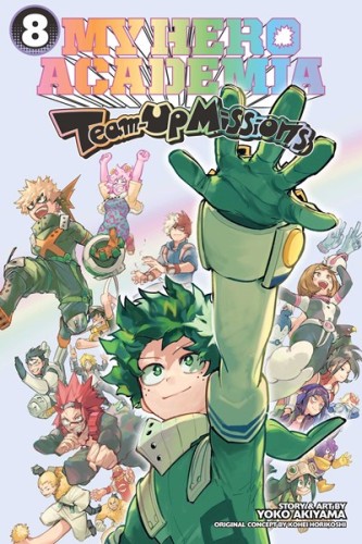 MY HERO ACADEMIA TEAM-UP MISSIONS GN VOL 08 (9781974765782)