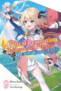 MAGICAL REVOLUTION REINCARNATED PRINCESS VOL 09 NOVEL