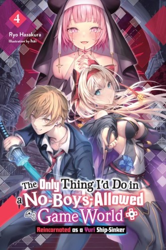 ONLY THING ID DO IN A NO-BOYS-ALLOWED GAME VOL 04 NOVEL (9798855424348)