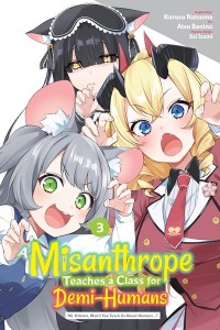 A MISANTHROPE TEACHES A CLASS FOR DEMI-HUMANS GN VOL 03