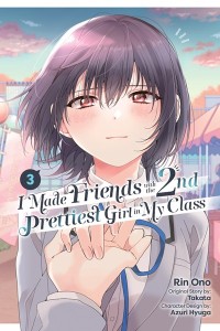 I MADE FRIENDS WITH THE SECOND PRETTIEST GIRL GN VOL 03
