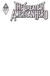 GREATEST AMERICAN HERO #1 (OF 5) CVR E BLANK SKETCH VAR