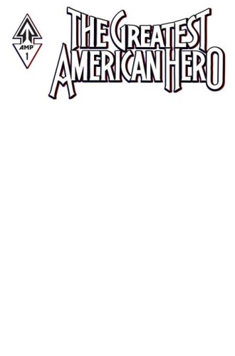 GREATEST AMERICAN HERO #1 (OF 5) CVR E BLANK SKETCH VAR