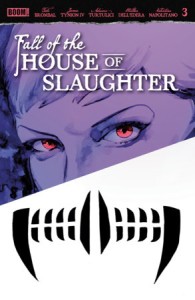 FALL OF THE HOUSE OF SLAUGHTER #3 G FOC REVEAL VAR (DRESSED, TBA)