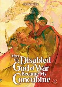 AFTER THE DISABLED GOD OF WAR BECAME MY CONCUBINE (NOVEL) VOL 04