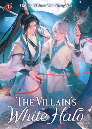 THE VILLAIN’S WHITE HALO (NOVEL) VOL 03 (9798895614129)