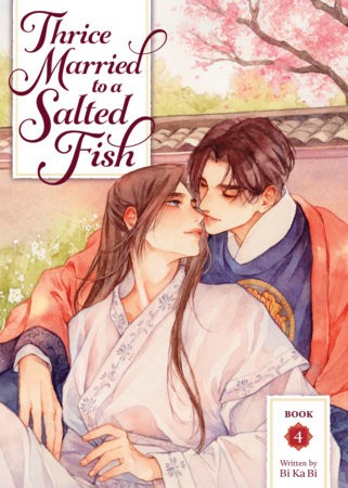 THRICE MARRIED TO A SALTED FISH (NOVEL) VOL 04 (9798895614167)