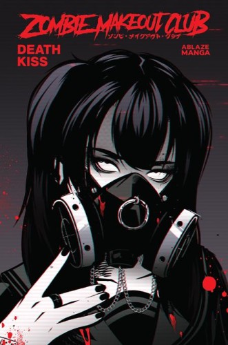 ZOMBIE MAKEOUT CLUB TP VOL 03 DEATHKISS (9781684973576)