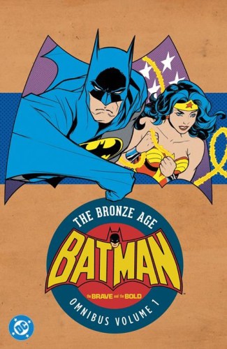 BATMAN THE BRAVE AND THE BOLD THE BRONZE AGE OMNIBUS HC VOL 01 (2026 EDITION) (9781799509288)