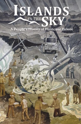 ISLANDS IN THE SKY TP A PEOPLES HISTORY OF HURRICANE HELENE (9798995384526)