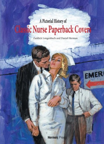 PICTORIAL HISTORY OF CLASSIC NURSE TP (9781613453308)