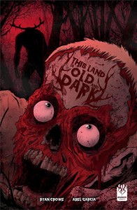 THIS LAND IS OLD AND DARK #1 (OF 3) CVR B ABEL GARCIA VAR