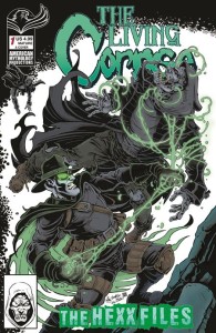 LIVING CORPSE HEXX FILES #1 CVR A KEN HAESER & BUZ HASSON