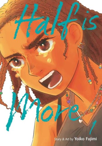 HALF IS MORE TP VOL 01 (9781974716944)