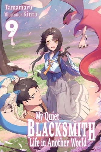 MY QUIET BLACKSMITH LIFE IN ANOTHER WORLD LIGHT NOVEL VOL 09 (9781718345256)