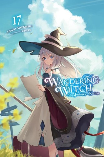 WANDERING WITCH JOURNEY OF ELAINA LIGHT NOVEL VOL 17 (9781975368753)