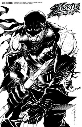 ZORROS LEGACY #2 VAR D (LOPRESTI B&W)