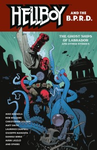 HELLBOY AND THE B.P.R.D.: THE GHOST SHIPS OF LABRADOR AND OTHER STORIES TP