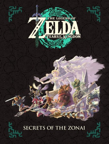 THE LEGEND OF ZELDA: TEARS OF THE KINGDOM - SECRETS OF THE ZONAI HC (9781506755021)