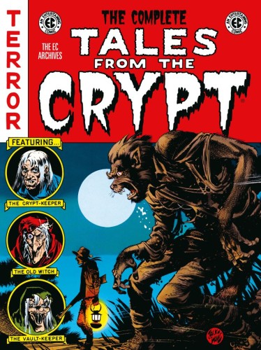 THE COMPLETE TALES FROM THE CRYPT ARCHIVE HC (9781506756325)